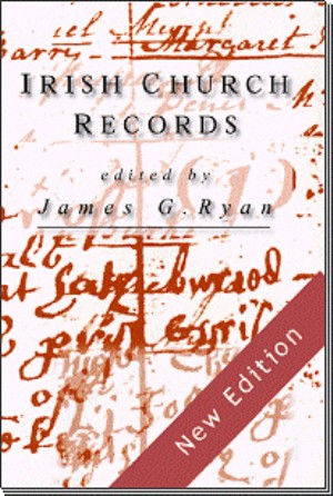 Irish Church Records - 2nd Edition (Hardback) by James G Ryan (Editor)