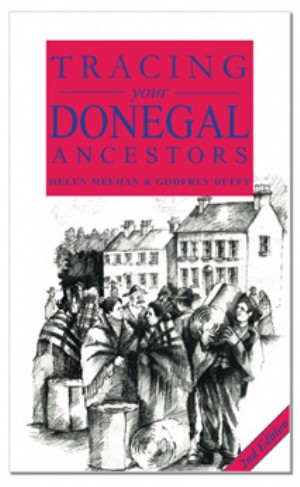 Tracing your Donegal Ancestors by Helen Meehan & Godfrey Duffy